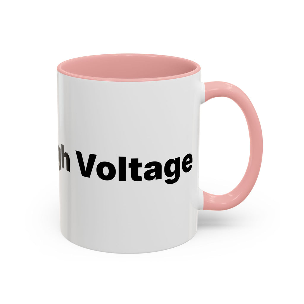 Menopause Humor Coffee Mug — “Back Up. High Voltage.” Accent 11/15oz