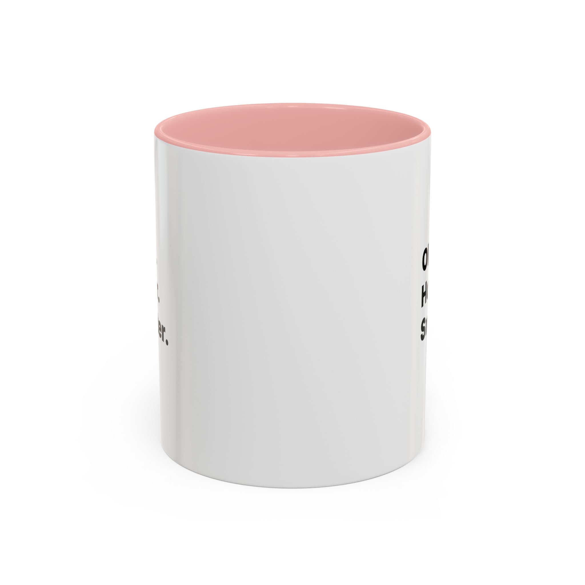 Older Hotter Smarter Coffee Mug, Funny 40th 50th 60th Birthday Gift for Her, Minimalist Aesthetic Accent Mug (11/15 oz)