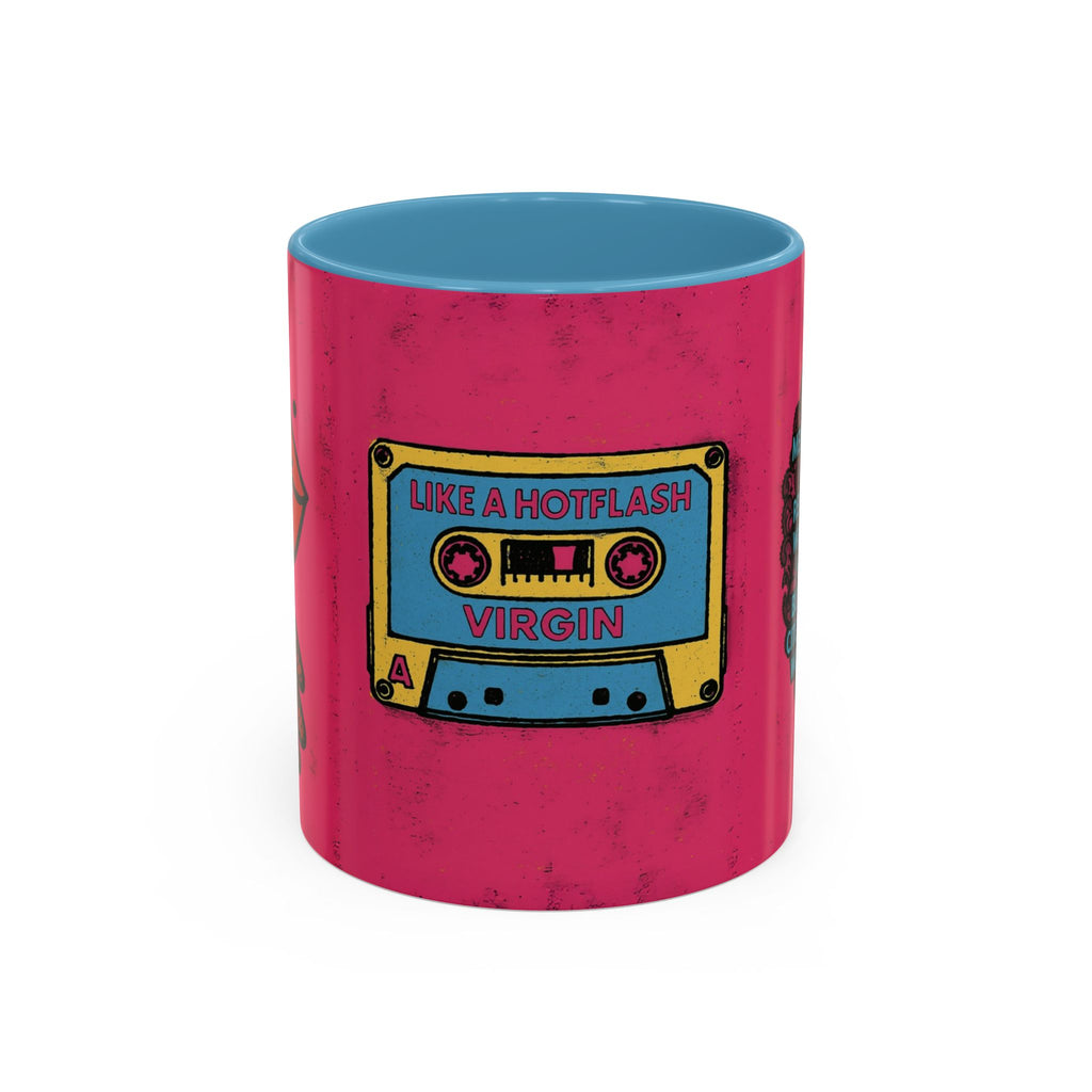 Like a Hotflash Virgin Mug.  Funny Menopause Coffee Cup for Women