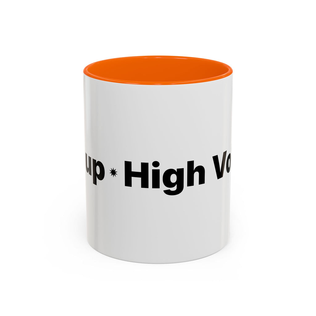 Menopause Humor Coffee Mug — “Back Up. High Voltage.” Accent 11/15oz