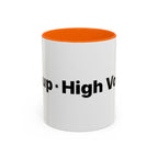 Menopause Humor Coffee Mug — “Back Up. High Voltage.” Accent 11/15oz