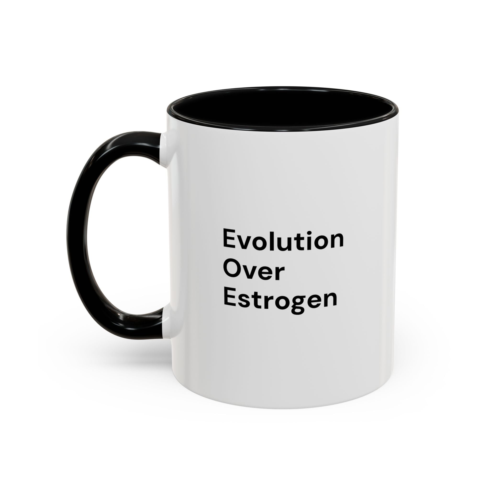 Evolution Over Estrogen Mug — Feminist Statement Coffee Cup (11/15 oz)
