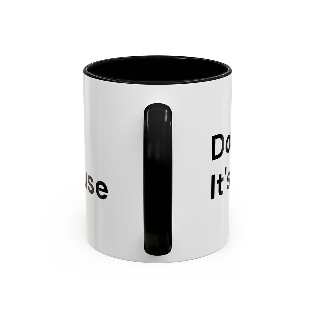 Don't Cry It's Only Menopause Accent Coffee Mug — Funny Menopause Gift