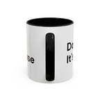 Don't Cry It's Only Menopause Accent Coffee Mug — Funny Menopause Gift