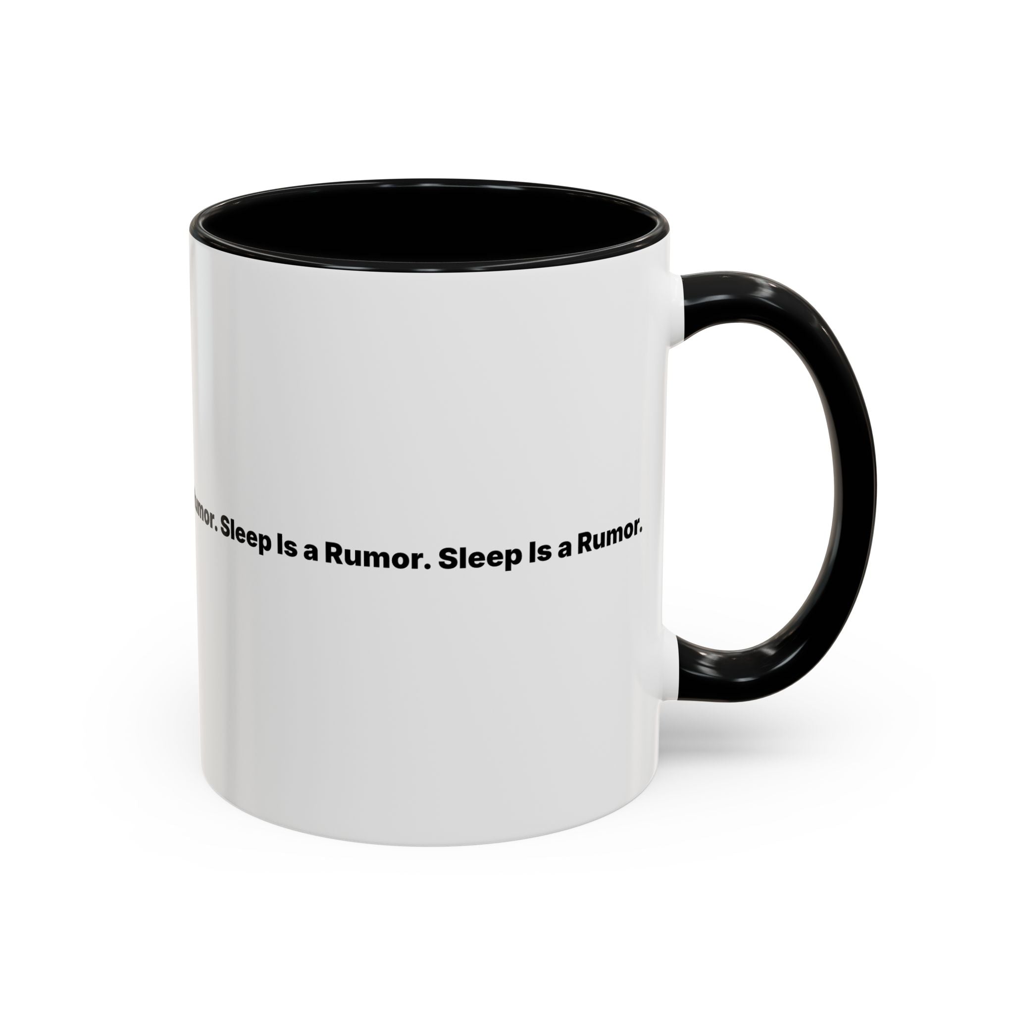 Sleep Is a Rumor Mug. Menopause Night Waking Coffee Cup (11/15oz)