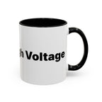 Menopause Humor Coffee Mug — “Back Up. High Voltage.” Accent 11/15oz