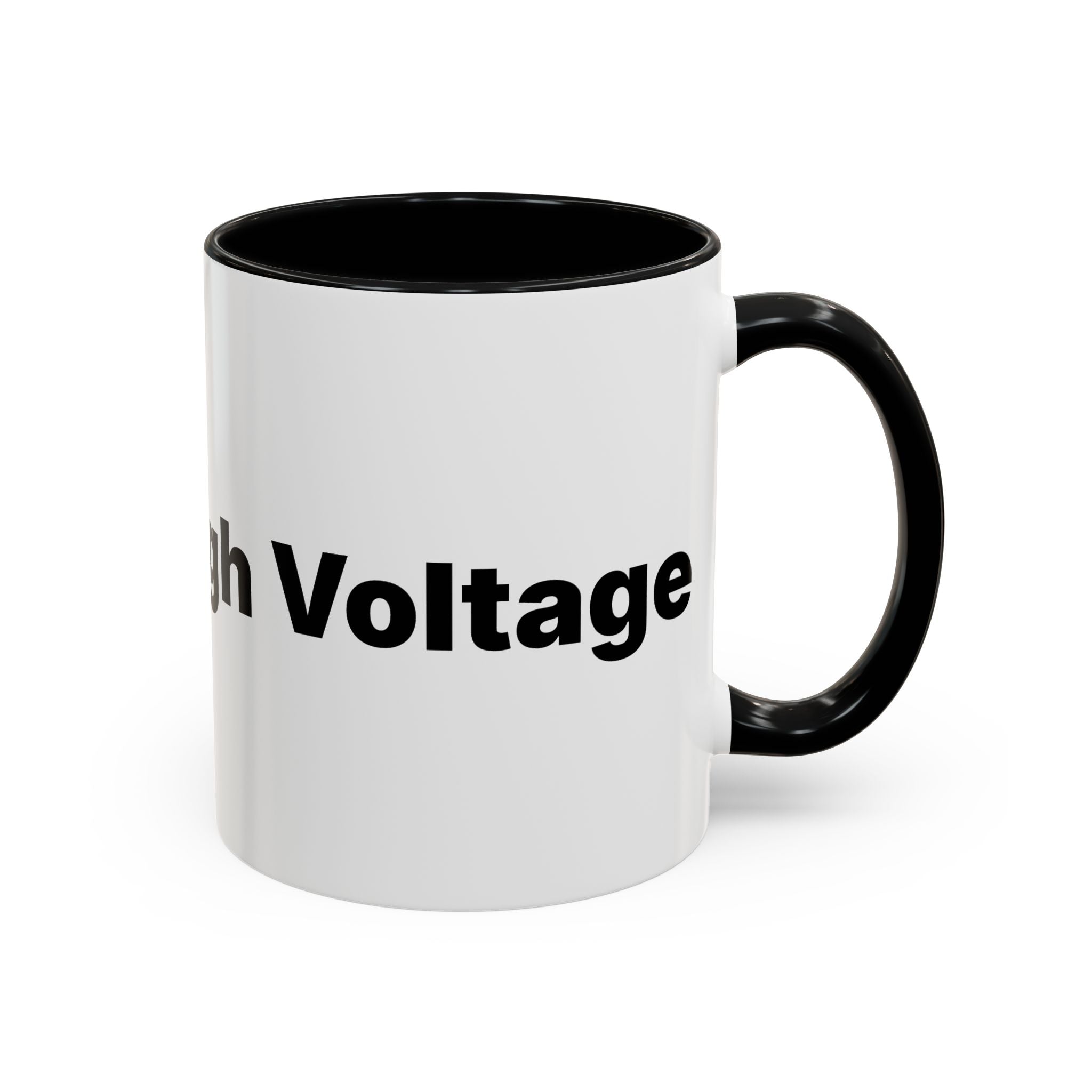Menopause Humor Coffee Mug — “Back Up. High Voltage.” Accent 11/15oz