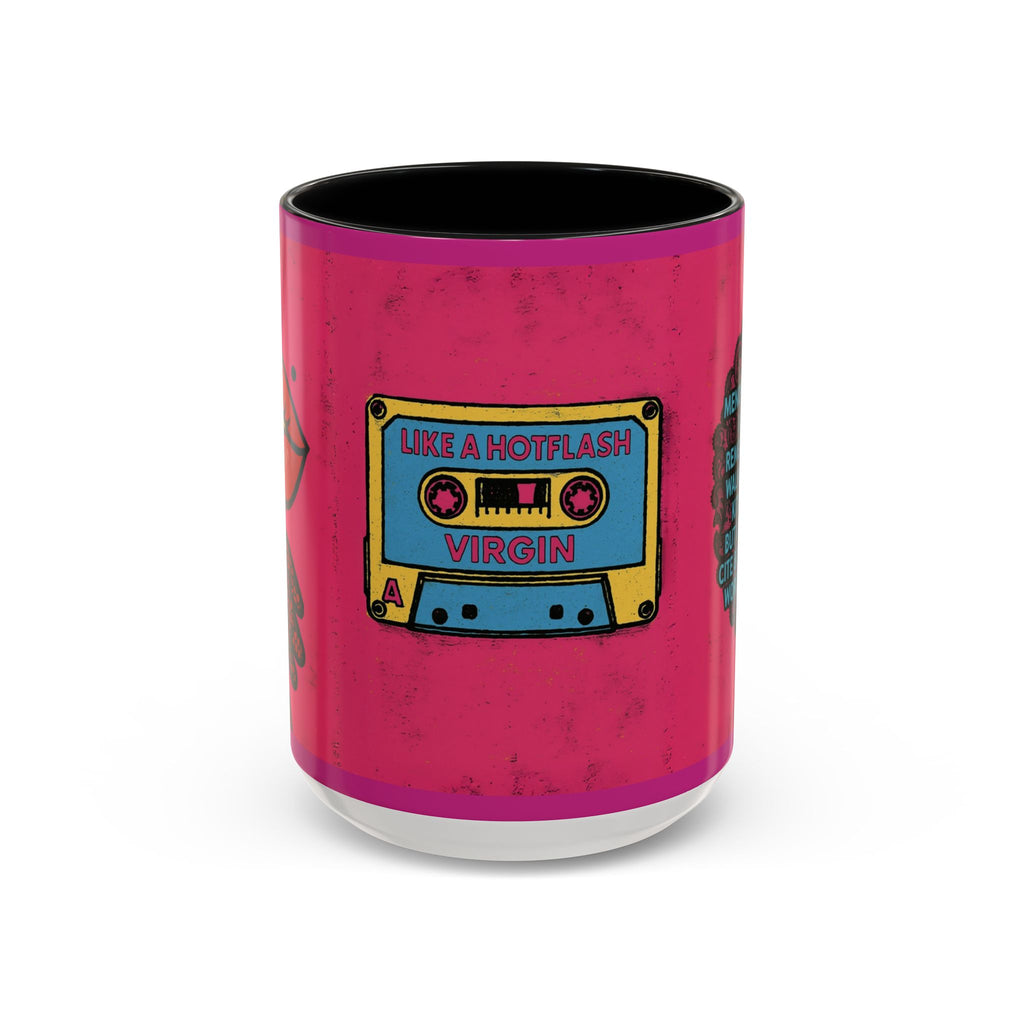 Like a Hotflash Virgin Mug.  Funny Menopause Coffee Cup for Women