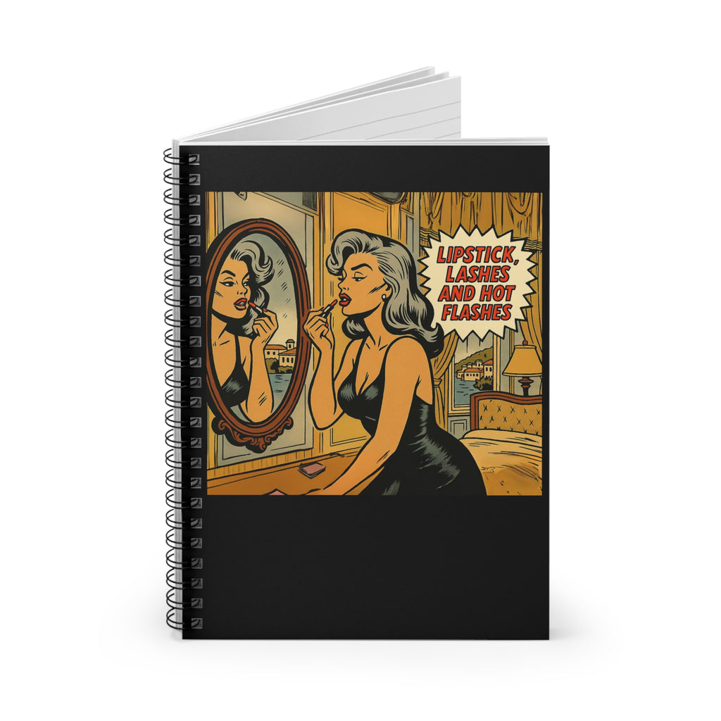 Lipstick, Lashes and Hot Flashes. Spiral Notebook. Gift for women, writing journal, self-care gifts