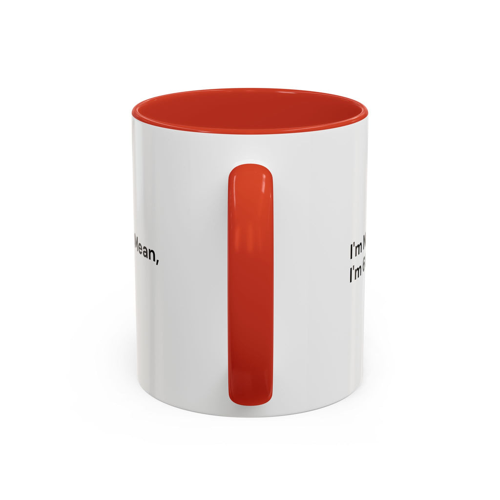 I'm Not Mean, I'm 60 Coffee Mug — Funny Menopause Gift (11/15 oz)