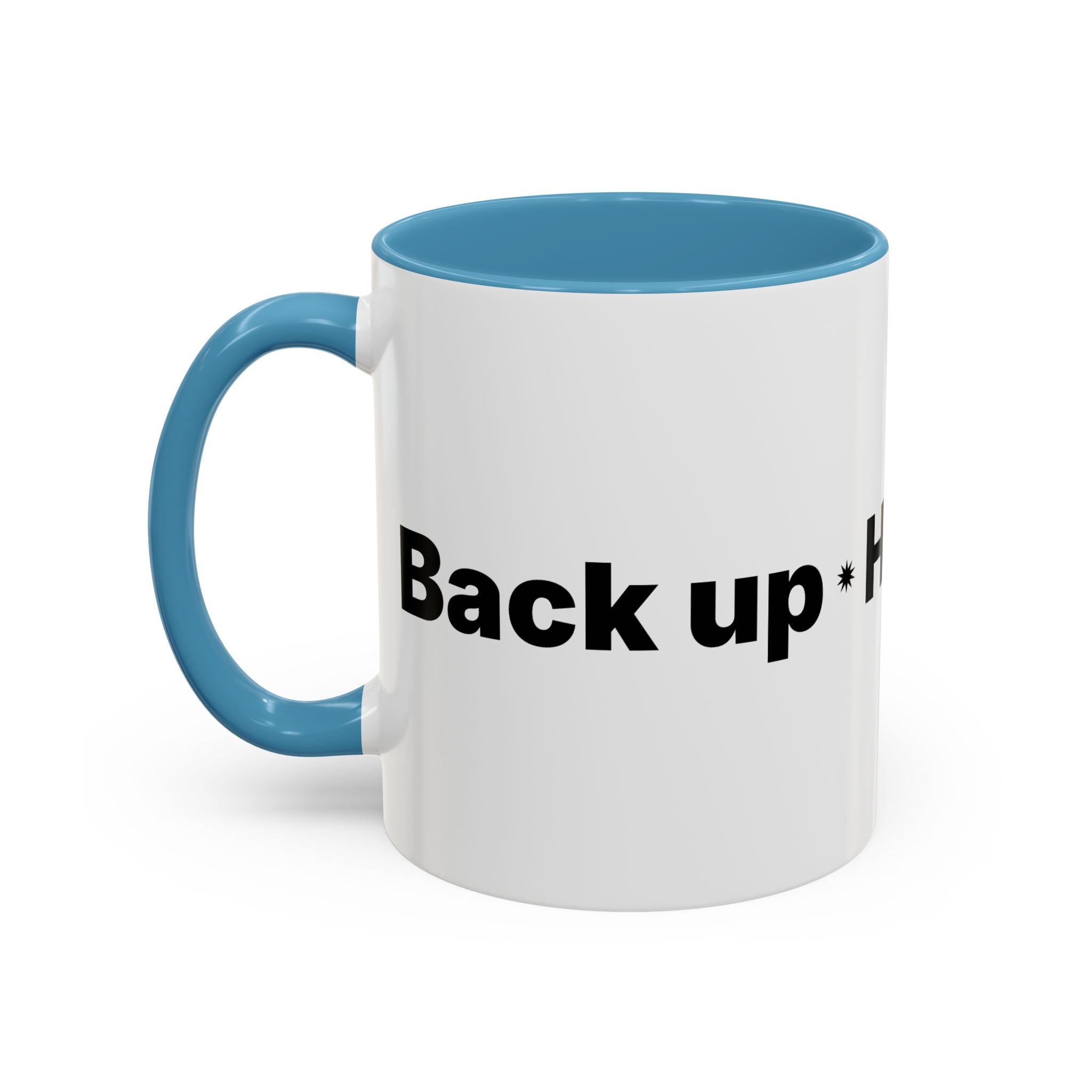Menopause Humor Coffee Mug — “Back Up. High Voltage.” Accent 11/15oz