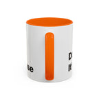 Don't Cry It's Only Menopause Accent Coffee Mug. Funny Menopause Gift