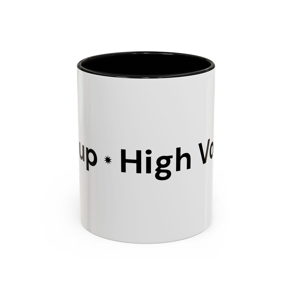 Menopause Humor Coffee Mug — “Back Up. High Voltage.” Accent 11/15oz