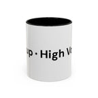 Menopause Humor Coffee Mug — “Back Up. High Voltage.” Accent 11/15oz