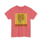 One Word: Hormones. Two Words: Extra Dry. – Women’s Statement T-Shirt