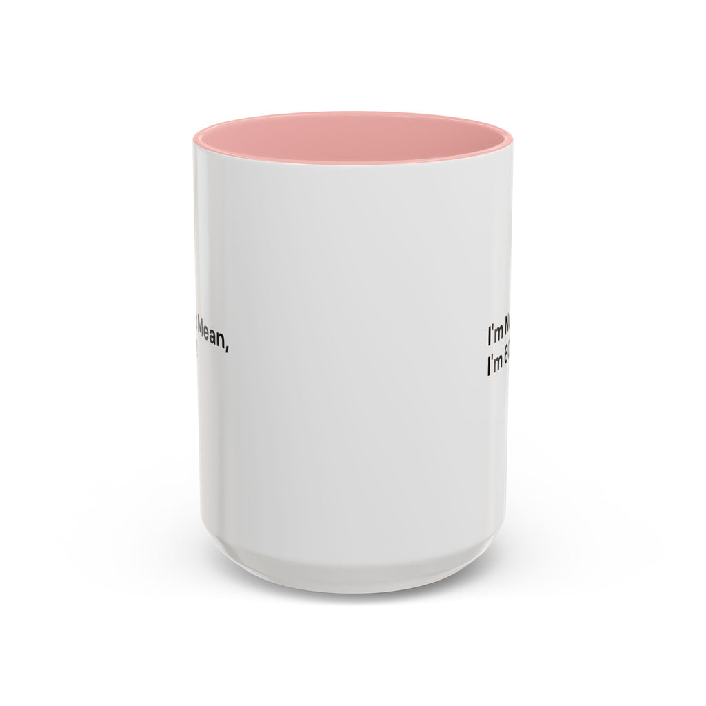 I'm Not Mean, I'm 60 Coffee Mug — Funny Menopause Gift (11/15 oz)
