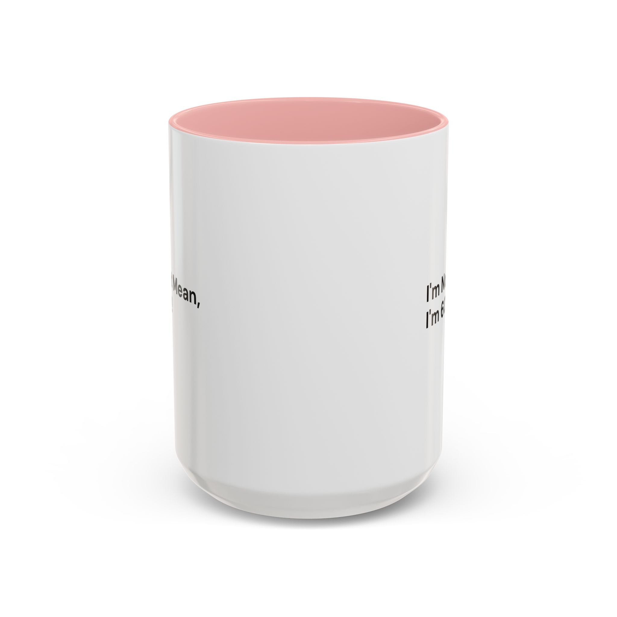 I'm Not Mean, I'm 60 Coffee Mug — Funny Menopause Gift (11/15 oz)