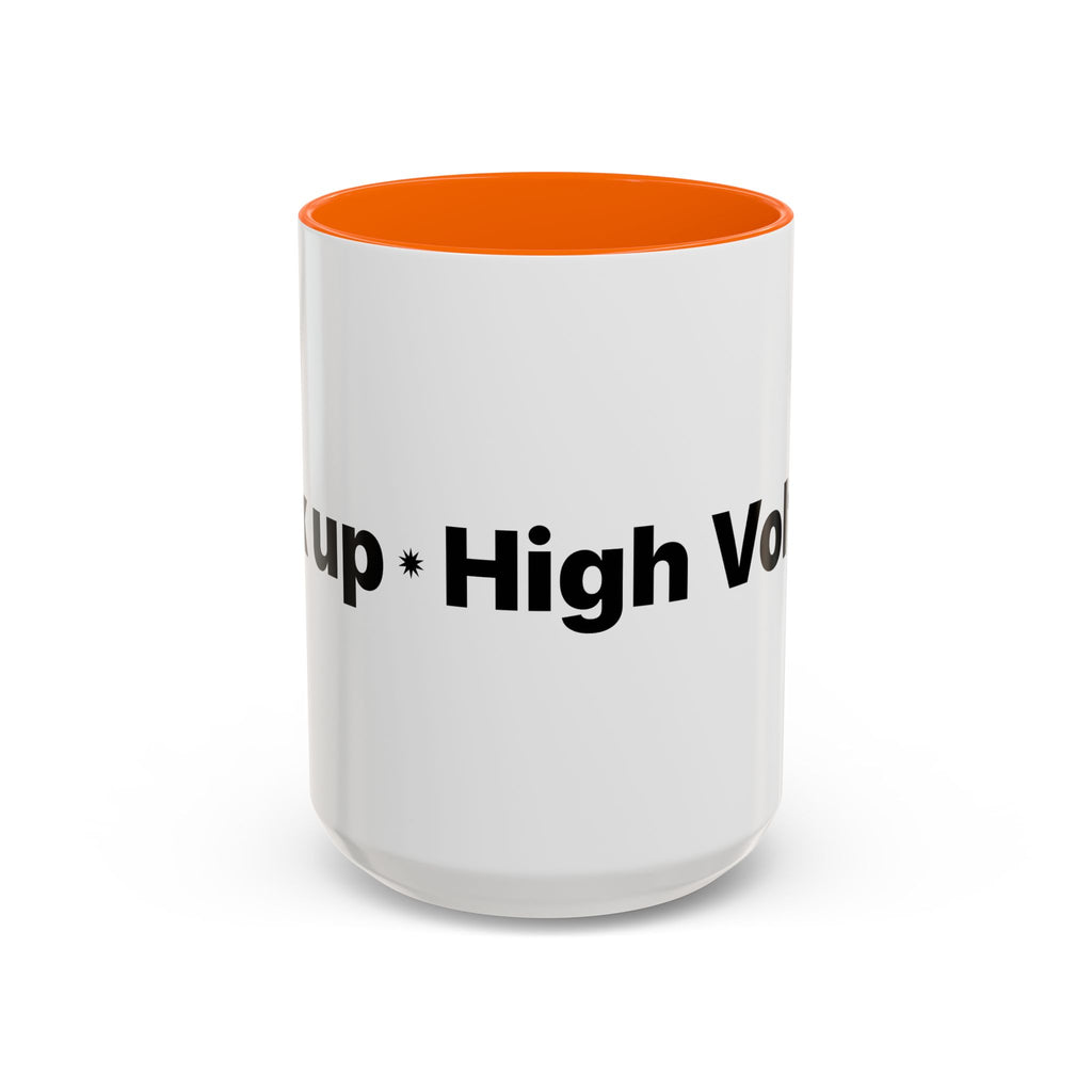 Menopause Humor Coffee Mug — “Back Up. High Voltage.” Accent 11/15oz