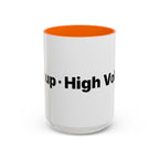 Menopause Humor Coffee Mug — “Back Up. High Voltage.” Accent 11/15oz