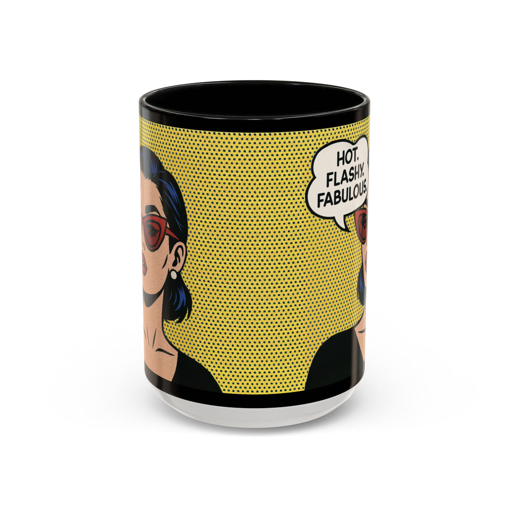 Hot. Flashy. Fabulous. Mug.  Funny Menopause Coffee Cup for Women