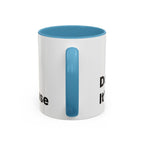 Don't Cry It's Only Menopause Accent Coffee Mug. Funny Menopause Gift