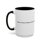 Sleep Is a Rumor Mug — Menopause Night Waking Coffee Cup (11/15oz)