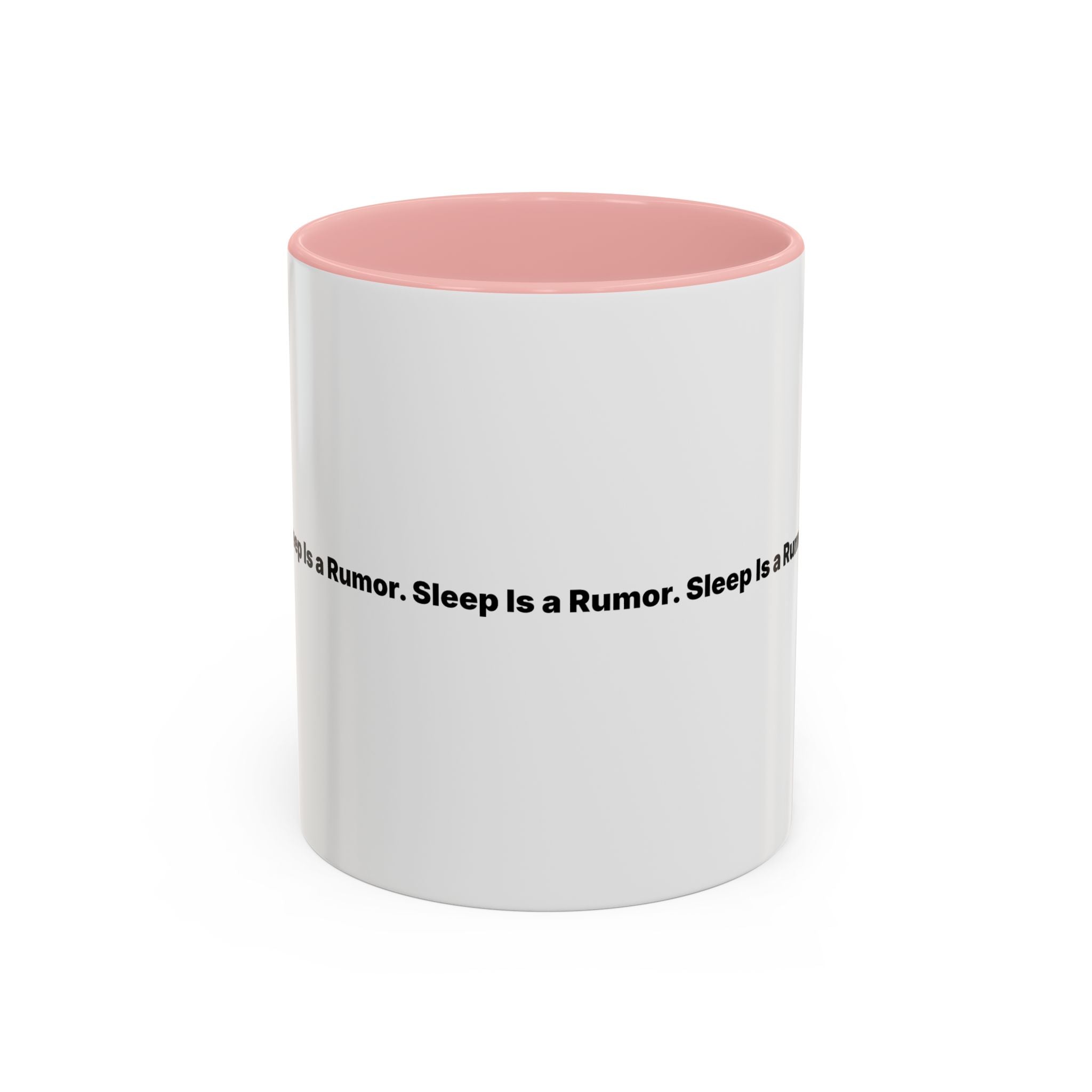 Sleep Is a Rumor Mug. Menopause Night Waking Coffee Cup (11/15oz)