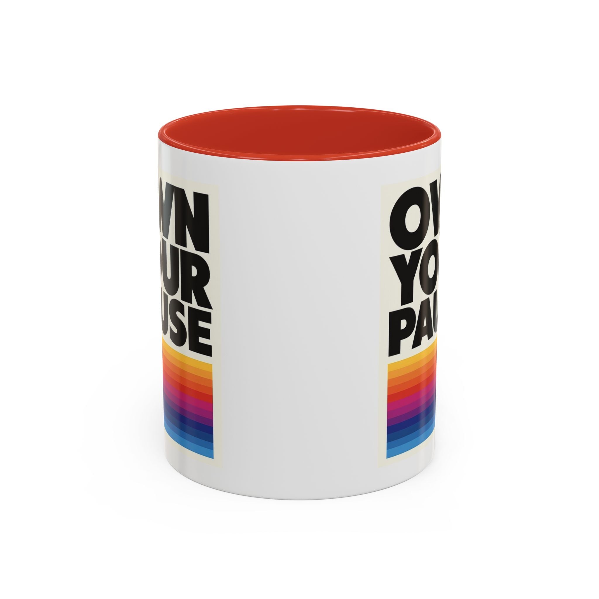 Own Your Pause – Bold Statement Coffee Mug