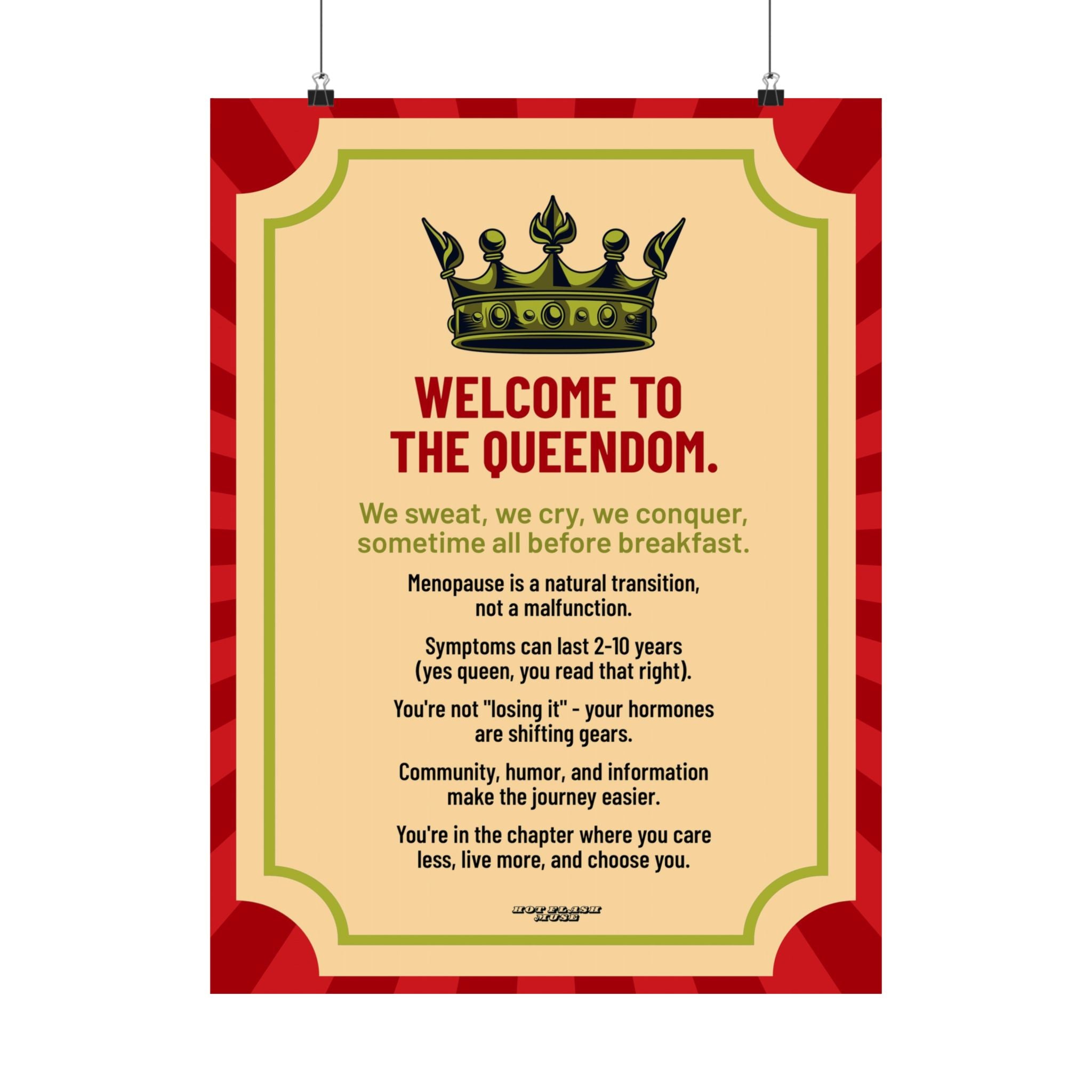 Welcome to the Queendom Poster. For Menopause Awareness