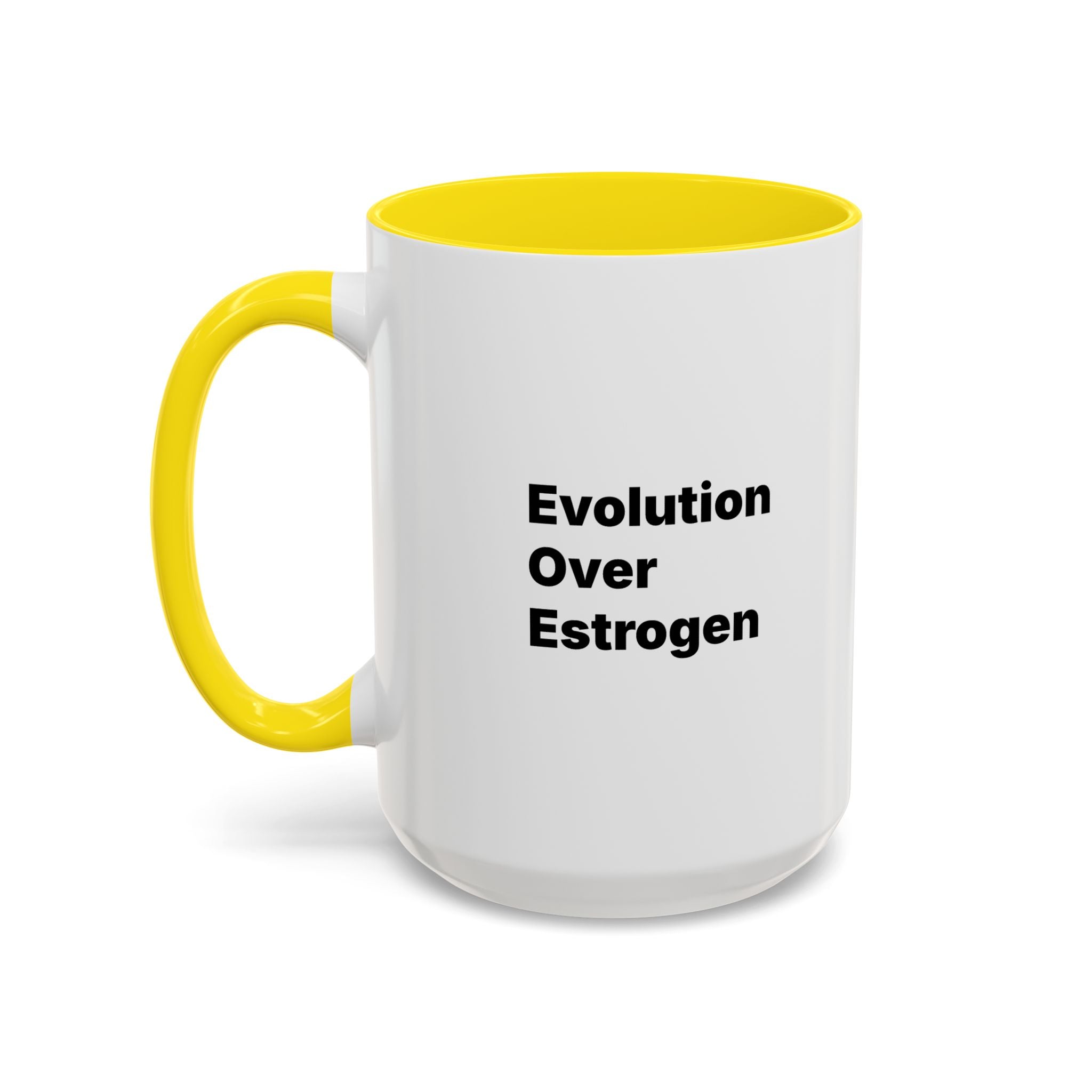 Evolution Over Estrogen Mug. Feminist Statement Coffee Cup (11/15 oz)