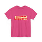 Menopause Made Me Do It. Bold Cotton T-Shirt