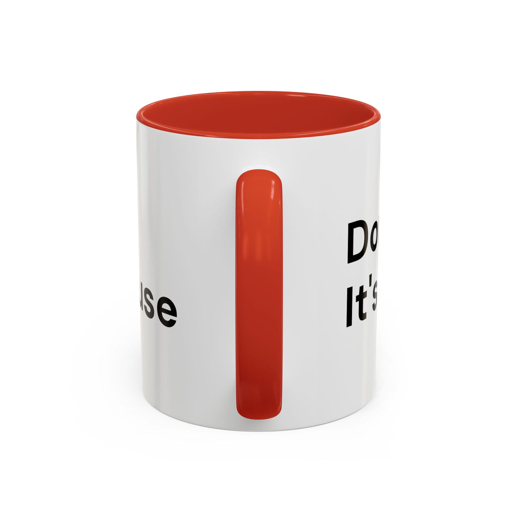 Don't Cry It's Only Menopause Accent Coffee Mug — Funny Menopause Gift