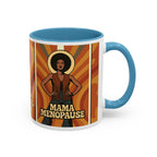 Mama Menopause. Too Hot to Handle, Too Cool to Care. Coffee Mug
