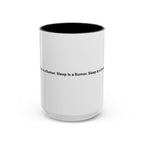Sleep Is a Rumor Mug — Menopause Night Waking Coffee Cup (11/15oz)