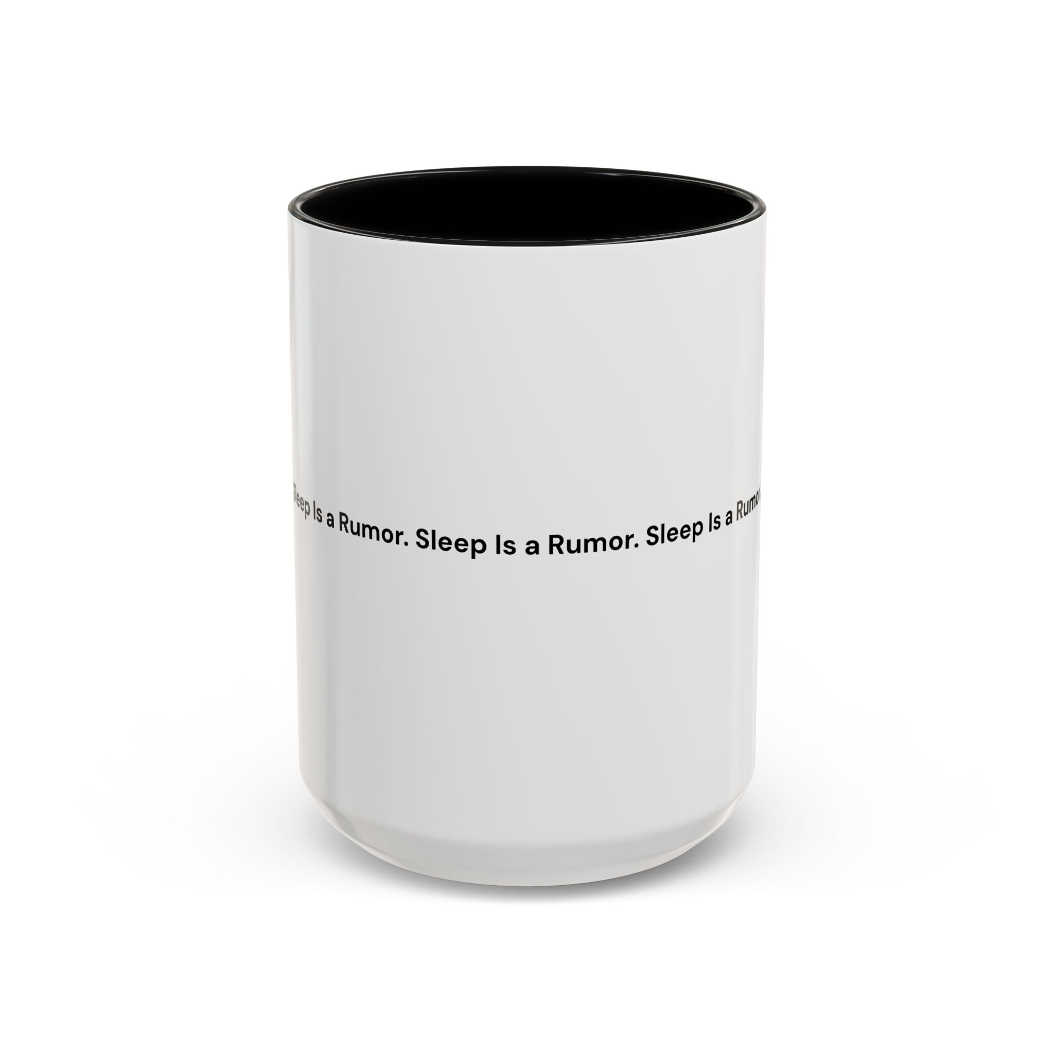 Sleep Is a Rumor Mug — Menopause Night Waking Coffee Cup (11/15oz)