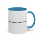Sleep Is a Rumor Mug — Menopause Night Waking Coffee Cup (11/15oz)