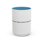 Sleep Is a Rumor Mug — Menopause Night Waking Coffee Cup (11/15oz)