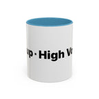 Menopause Humor Coffee Mug — “Back Up. High Voltage.” Accent 11/15oz