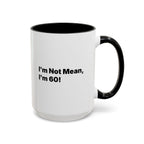 I'm Not Mean, I'm 60 Coffee Mug. Funny Menopause Gift (11/15 oz)