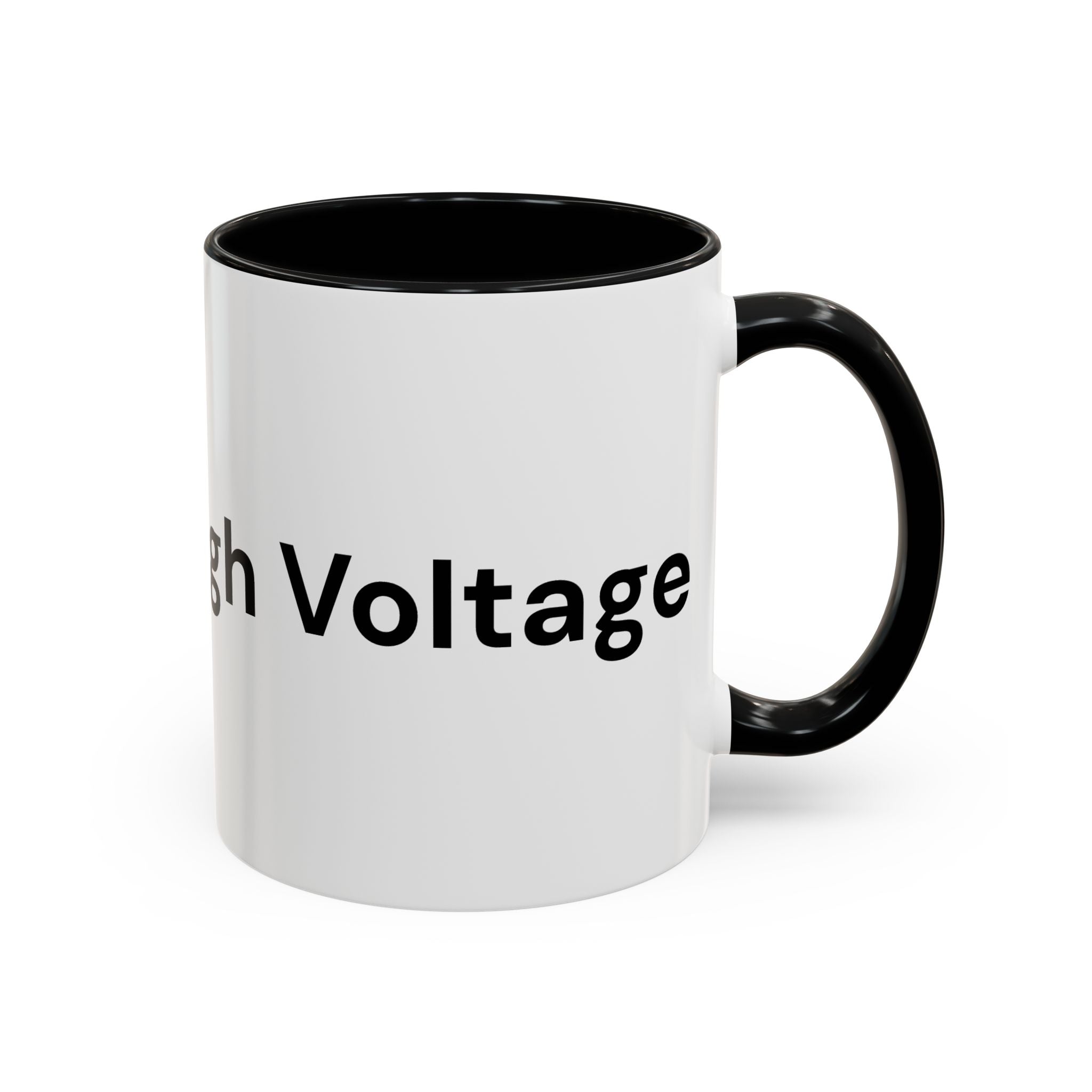 Menopause Humor Coffee Mug — “Back Up. High Voltage.” Accent 11/15oz