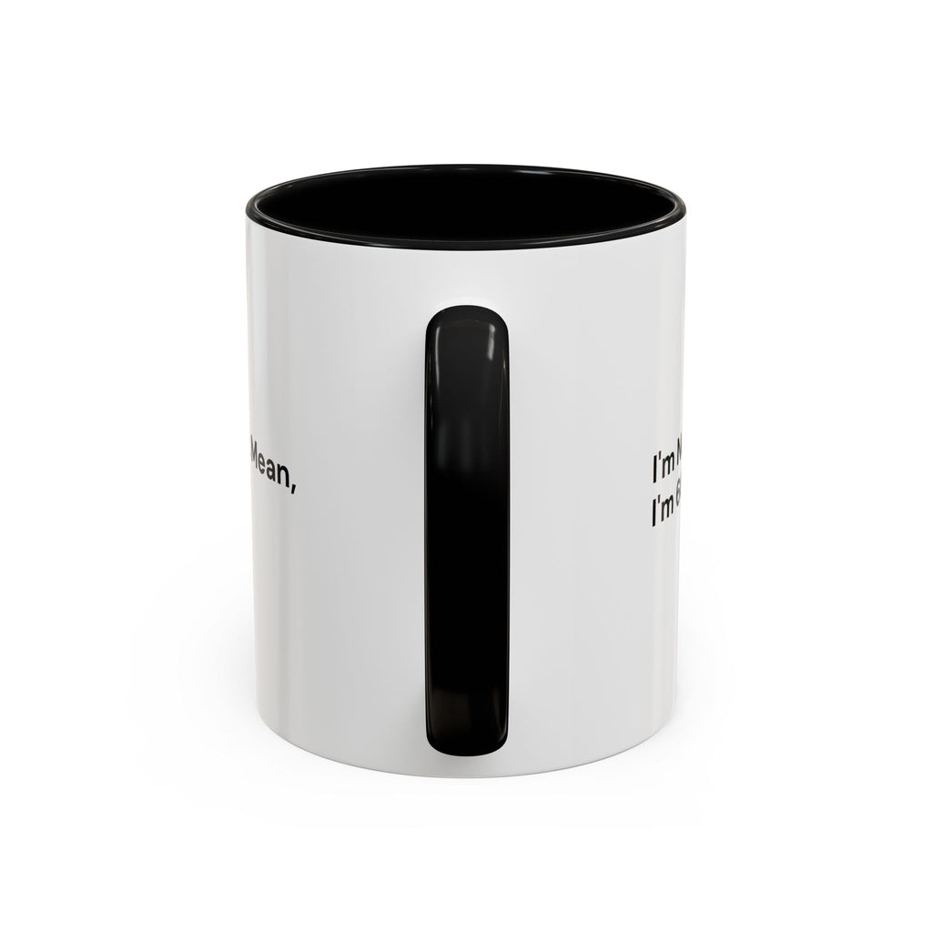 I'm Not Mean, I'm 60 Coffee Mug — Funny Menopause Gift (11/15 oz)