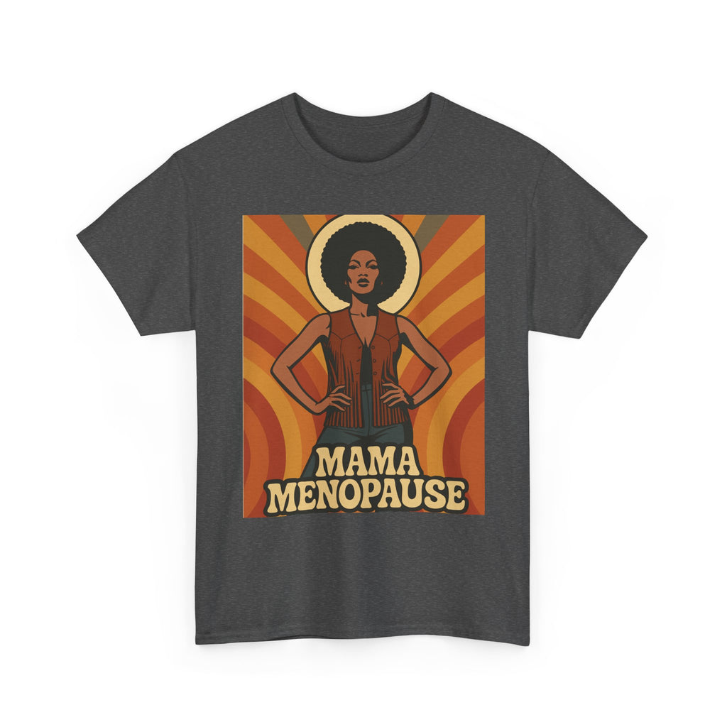 Menopause Mama. Retro Unisex Heavy Cotton T-Shirt