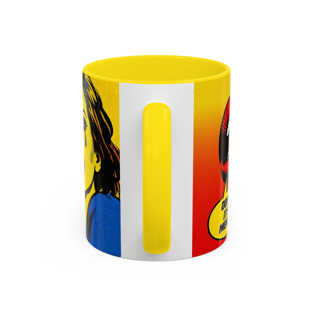 Dont Cry Is Only Menopause Accent Coffee Mug — Funny Menopause Gift (11/15 oz)